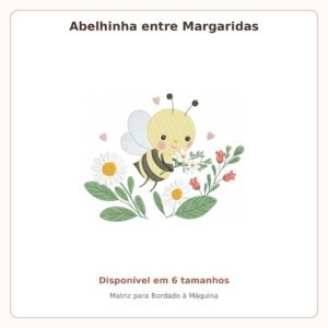 Matriz de Bordado Abelhinha entre Margaridas