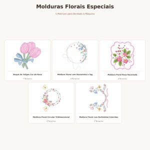 Kit Matrizes de Bordado Molduras Florais e Tulipas