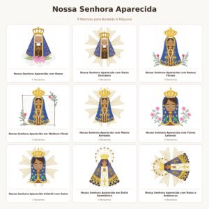 Kit Matrizes de Bordado Nossa Senhora Aparecida