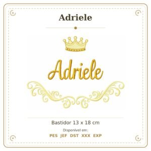 Matriz de Bordado Nome Adriele Arabesco com Coroa 13x18