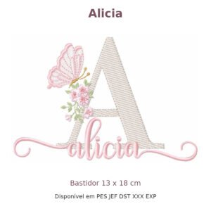 Matriz de Bordado Nome Alicia Florais 13x18