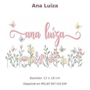 Matriz de Bordado Nome Ana Luiza Jardim 13x18
