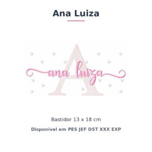 Matriz de Bordado Nome Ana Luiza Poá e Bolinhas 13x18