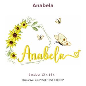 Matriz de Bordado Nome Anabela Girassol 13x18