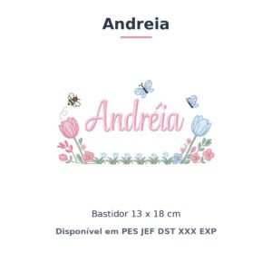 Matriz de Bordado Nome Andreia Jardim de Tulipas 13x18