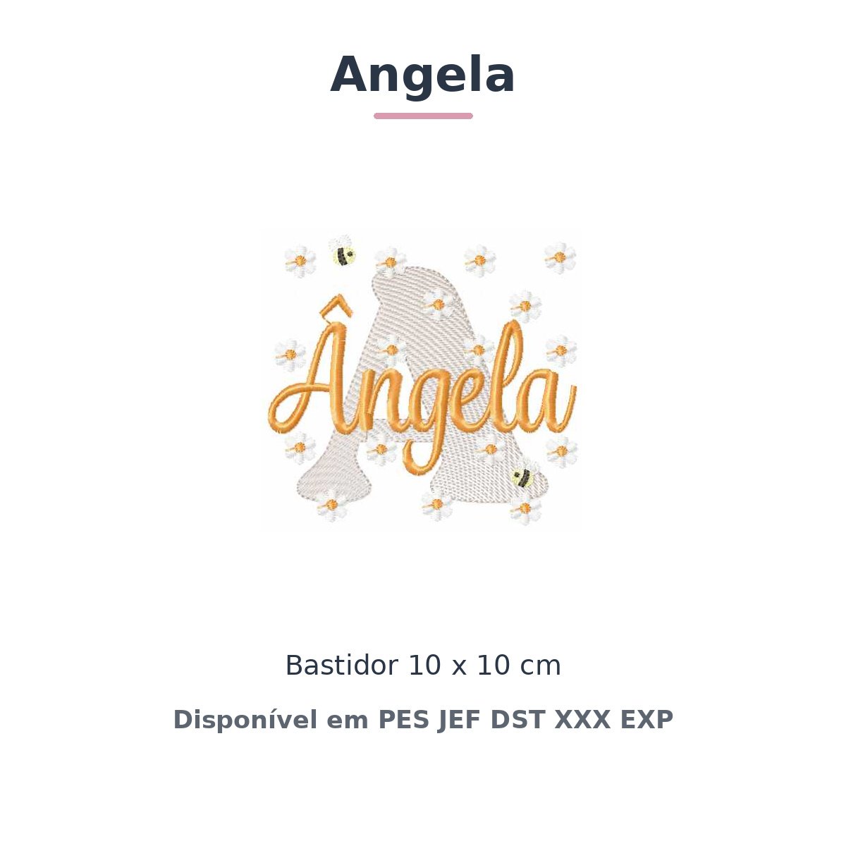 Matriz de Bordado Nome Angela Margaridas 10x10
