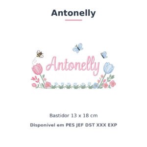 Matriz de Bordado Nome Antonelly Jardim de Tulipas 13x18