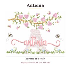 Matriz de Bordado Nome Antonia Jardim e Abelhas 13x18