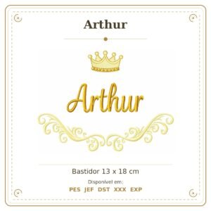Matriz de Bordado Nome Arthur Arabesco com Coroa 13x18