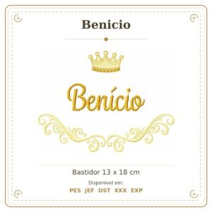 Matriz de Bordado Nome Benicio Arabesco com Coroa 13x18