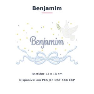 Matriz de Bordado Nome Benjamim Batizado Pomba Branca 13x18