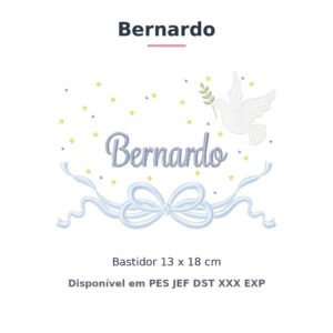 Matriz de Bordado Nome Bernardo Batizado Pomba Branca 13x18