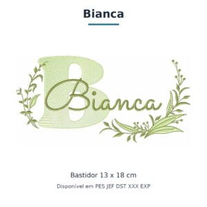 Matriz de Bordado Nome Bianca Ramos e Folhas 13x18