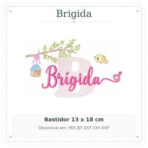 Matriz de Bordado Nome Brigida Jardim de Pássaros e Galhos 13x18