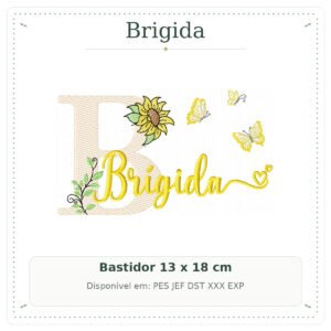 Matriz de Bordado Nome Brigida Menina Girassol Delicada 13x18