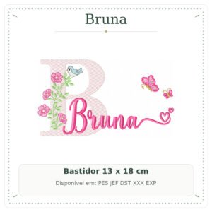 Matriz de Bordado Nome Bruna Floral com Borboletas no Jardim 13x18