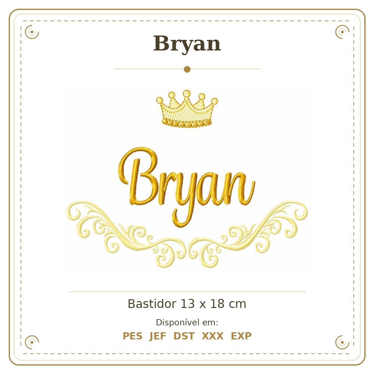 Matriz de Bordado Nome Bryan Arabesco com Coroa 13x18