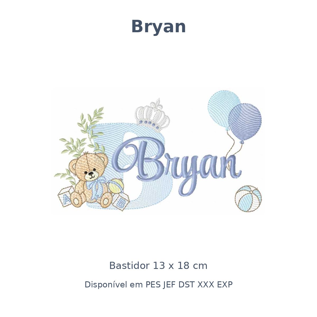 Matriz Nome Bryan Ursinho Com Balão e Coroa