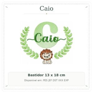 Matriz de Bordado Nome Caio com Leão Safari 13x18