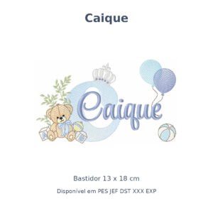 Matriz Nome Caique Ursinho Com Balão e Coroa