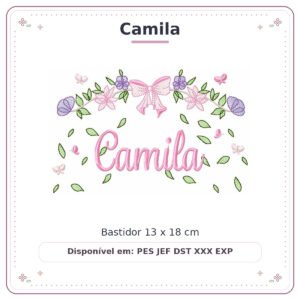 Matriz de Bordado Nome Camila Flores de Amor 13x18