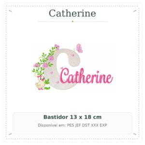 Matriz de Bordado Nome Catherine Patinha com Borboleta 13x18