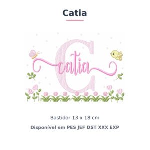 Matriz de Bordado Nome Catia Jardim Flores e Pássaros 13x18