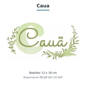 Matriz de Bordado Nome Caua Ramos e Folhas 13x18