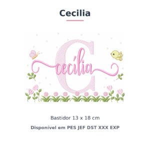 Matriz de Bordado Nome Cecilia Jardim Flores e Pássaros 13x18