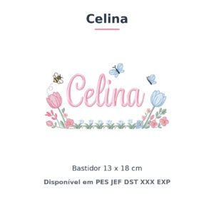 Matriz de Bordado Nome Celina Jardim de Tulipas 13x18