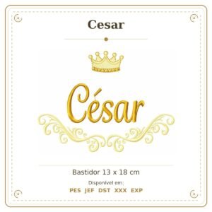 Matriz de Bordado Nome Cesar Arabesco com Coroa 13x18