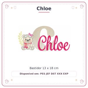 Matriz de Bordado Nome Chloe Ursinha Menina Baby Sobreposto 13x18