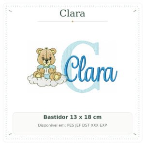 Matriz de Bordado Nome Clara Ursinho Baby nas Nuvens 13x18