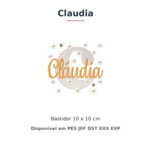 Matriz de Bordado Nome Claudia Margaridas 10x10