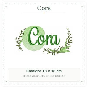 Matriz de Bordado Nome Cora Folhas e Ramos Sobreposto 13x18