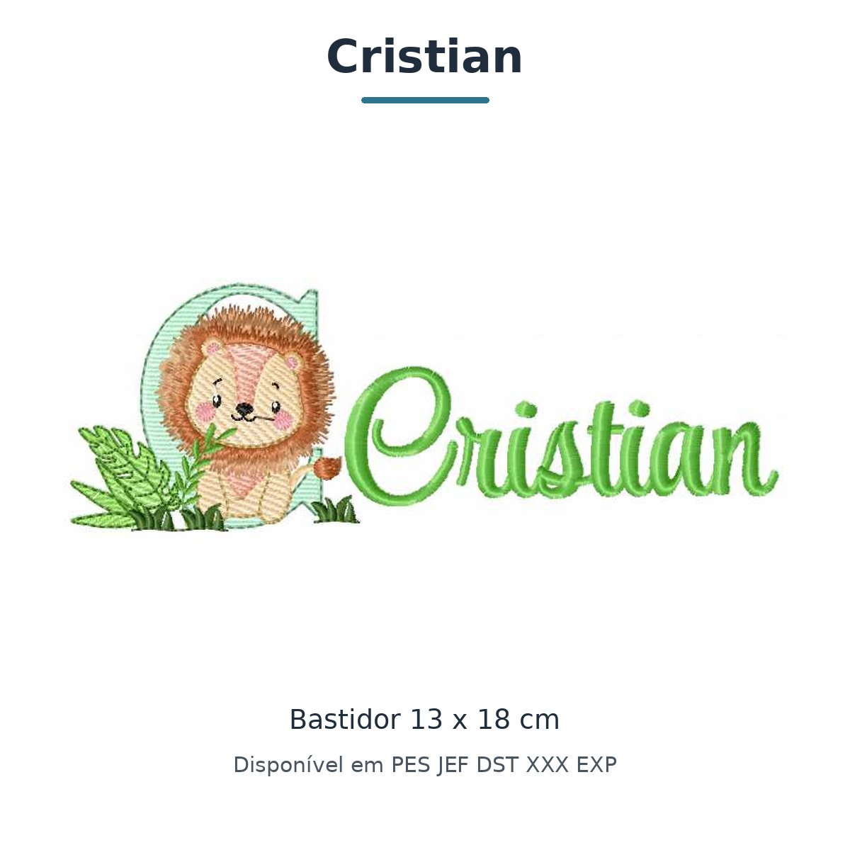Matriz de Bordado Nome Cristian Leão Safari 13x18