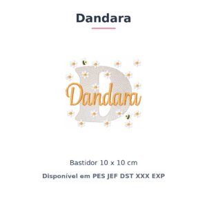 Matriz de Bordado Nome Dandara Margaridas 10x10