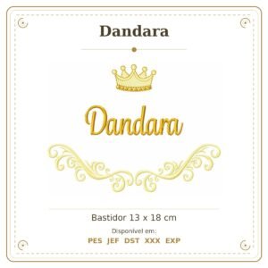 Matriz de Bordado Nome Dandara Arabesco com Coroa 13x18