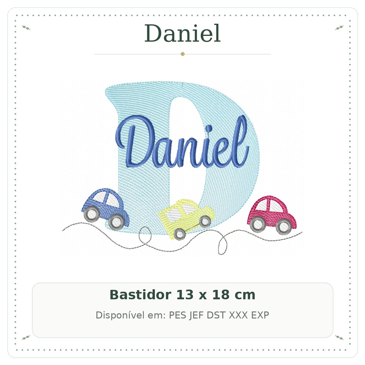 Matriz de Bordado Nome Daniel Carrinho e Carros 13x18