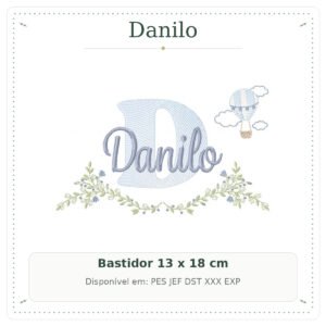 Matriz de Bordado Nome Danilo Balão e Nuvens com Raminho Delicado 13x18