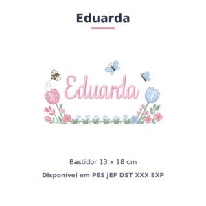 Matriz de Bordado Nome Eduarda Jardim de Tulipas 13x18