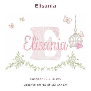Matriz de Bordado Nome Elisania Gaiola e Flores 13x18