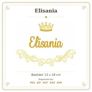 Matriz de Bordado Nome Elisania Arabesco com Coroa 13x18