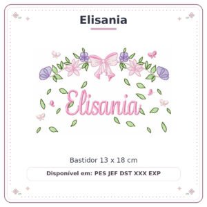 Matriz de Bordado Nome Elisania Flores de Amor 13x18