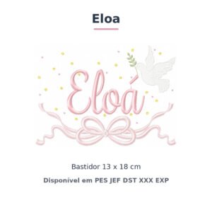 Matriz de Bordado Nome Eloa Batizado Pomba Branca 13x18