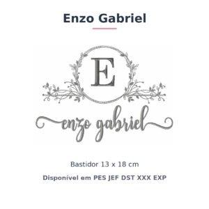 Matriz de Bordado Nome Enzo Gabriel Nobresa Ramo Delicado 13x18