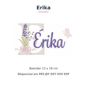 Matriz de Bordado Nome Erika Lavanda 13x18