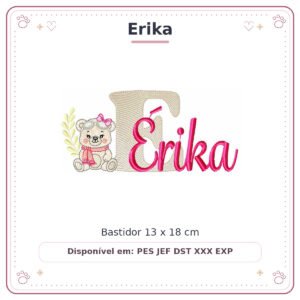 Matriz de Bordado Nome Erika Ursinha Menina Baby Sobreposto 13x18
