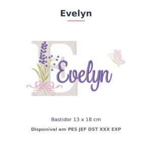 Matriz de Bordado Nome Evelyn Lavanda 13x18