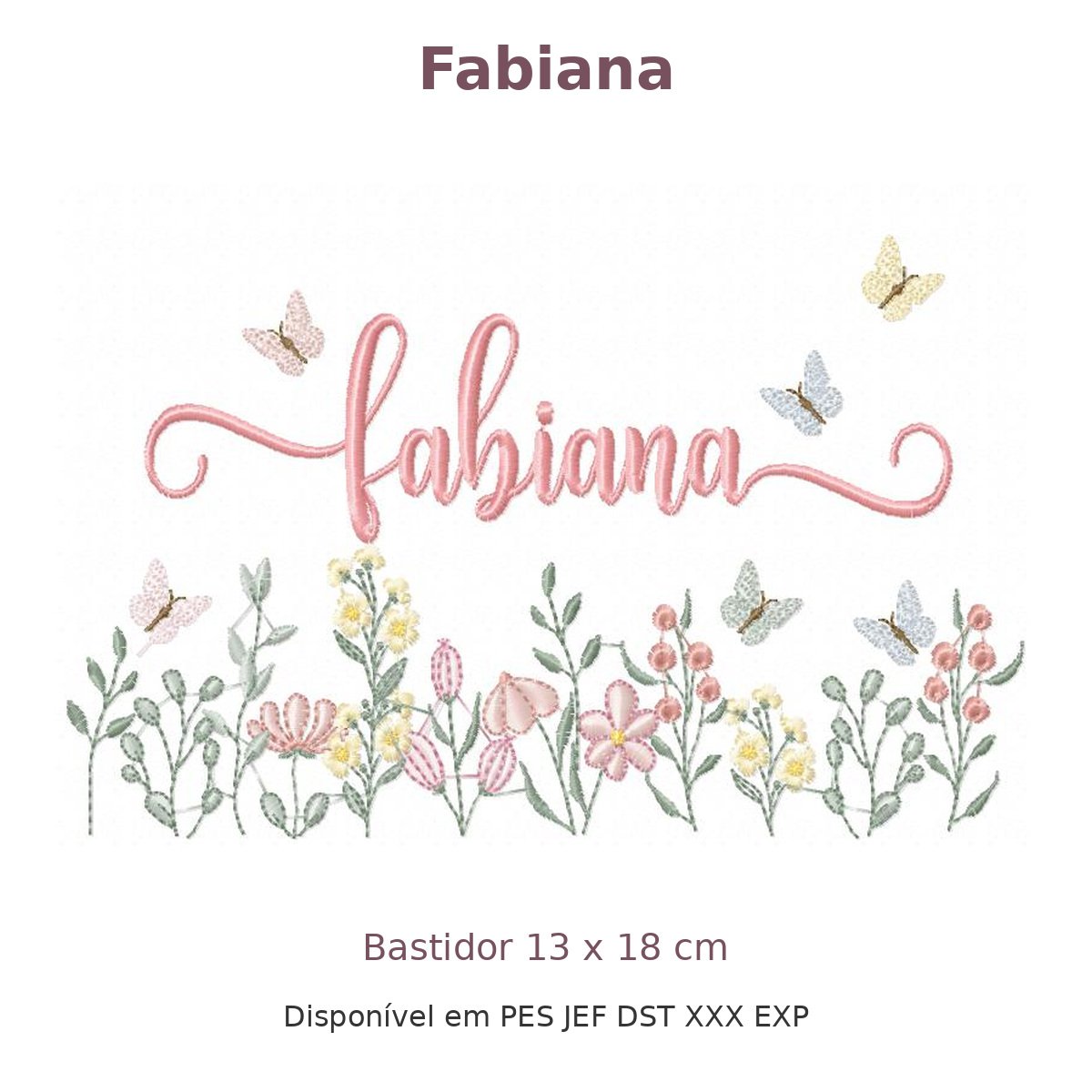 Matriz de Bordado Nome Fabiana Jardim 13x18